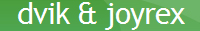 Dvik & Joyrex...
